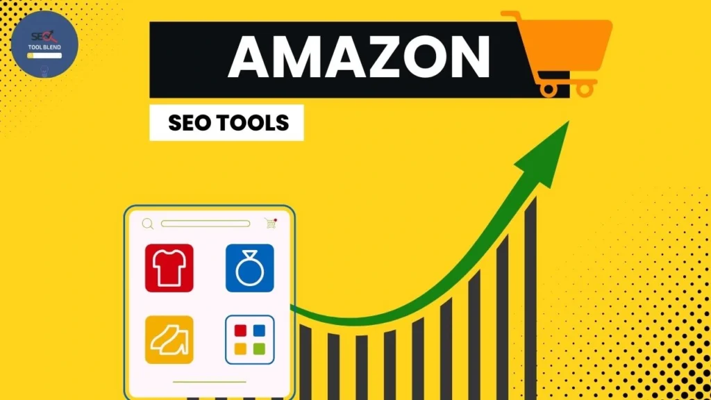 10 Of The Best SEO Tools for Amazon For 2024