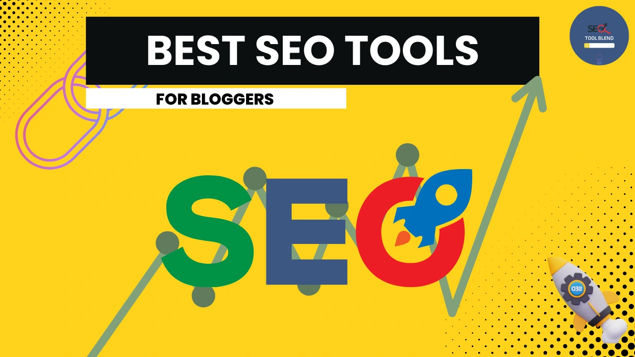 Best SEO tools for bloggers